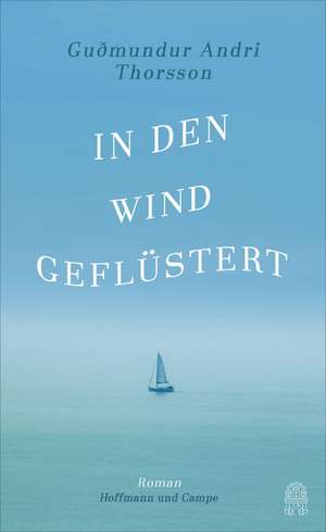 In den Wind geflüstert de Gudmundur Andri Thorsson