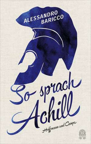 So sprach Achill de Alessandro Baricco