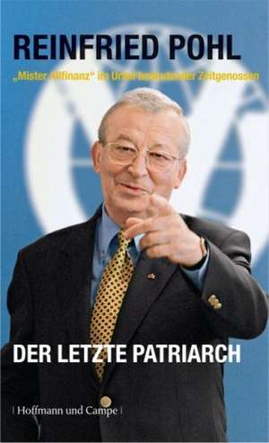 Der letzte Patriarch de Reinfried Pohl