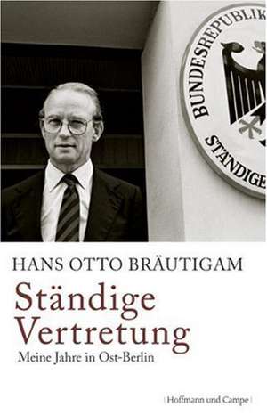 Ständige Vertretung de Hans Otto Bräutigam