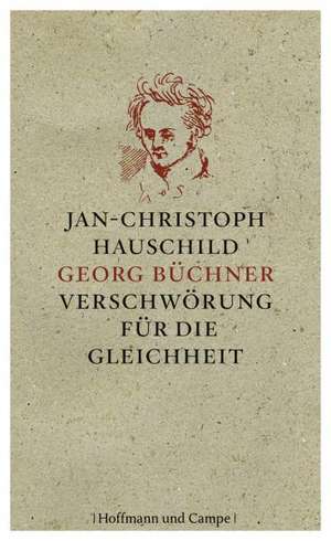 Georg Büchner de Jan-Christoph Hauschild