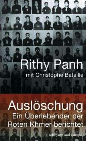 Auslöschung de Rithy Panh