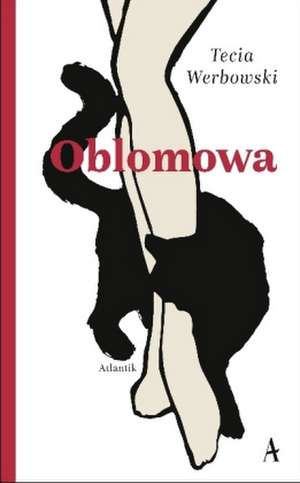 Oblomowa de Tecia Werbowski