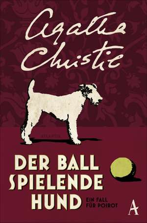 Der Ball spielende Hund de Agatha Christie