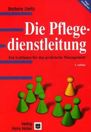 Die Pflegedienstleitung de Barbara E. Gertz