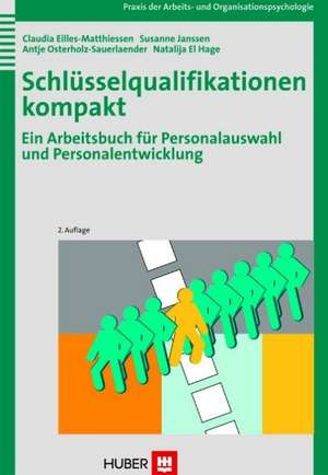 Schlüsselqualifikationen kompakt de Claudia Eilles-Matthiessen