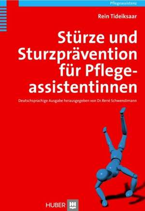 Stürze und Sturzprävention für Pflegeassistentinnen de Rein Tideiksaar