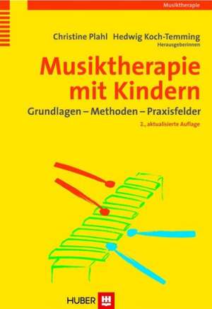 Musiktherapie mit Kindern de Christine Plahl