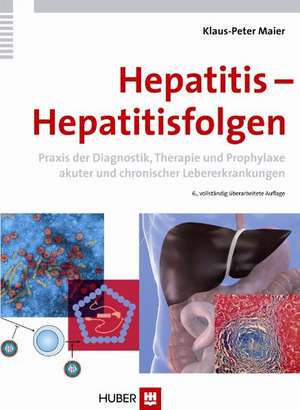 Hepatitis - Hepatitisfolgen de Klaus-Peter Maier