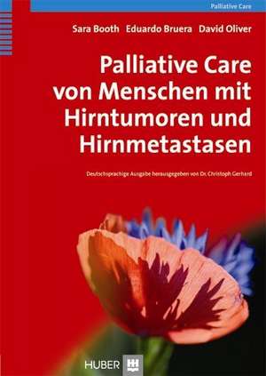 Palliative Care von Menschen mit Hirntumoren und Hirnmetastasen de Sara Booth