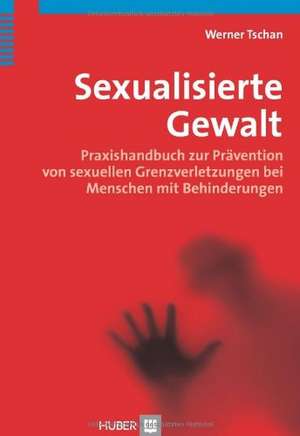 Sexualisierte Gewalt de Werner Tschan