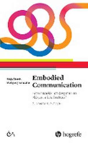 Embodied Communication de Maja Storch