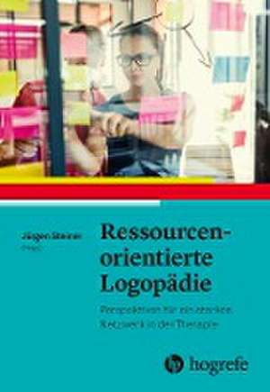 Ressourcenorientierte Logopädie de Jürgen Steiner