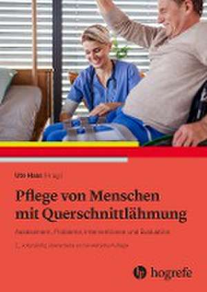 Pflege von Menschen mit Querschnittlähmung de Ute Haas