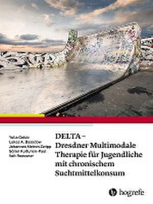 DELTA - Dresdner Multimodale Therapie für Jugendliche mit chronischem Suchtmittelkonsum de Yulia Golub