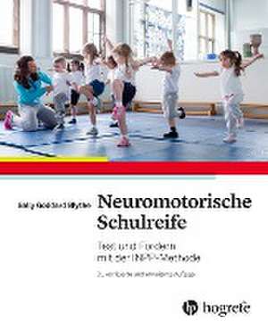 Neuromotorische Schulreife de Sally Goddard Blythe