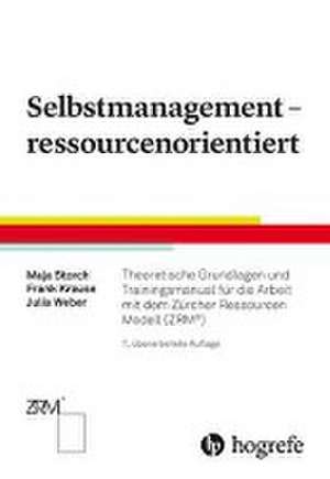 Selbstmanagement - ressourcenorientiert de Maja Storch