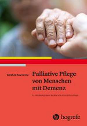 Palliative Pflege von Menschen mit Demenz de Stephan Kostrzewa