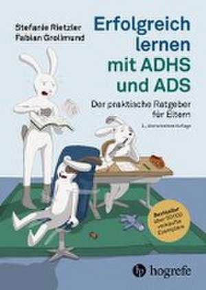 Erfolgreich lernen mit ADHS und ADS de Stefanie Rietzler