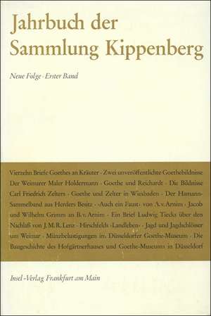 Jahrbuch der Sammlung Kippenberg I. Neue Folge de Vorstand der Anton und Katharina Kippenberg-Stiftung. Goethe-Museum Düsseldorf