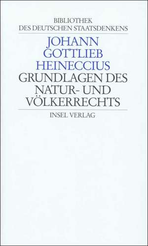 Grundlagen des Natur- und Völkerrechts de Christoph Bergfeld