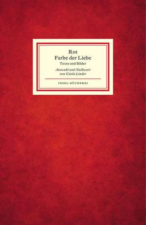 Rot - Farbe der Liebe de Gisela Linder