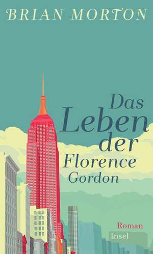 Das Leben der Florence Gordon de Brian Morton