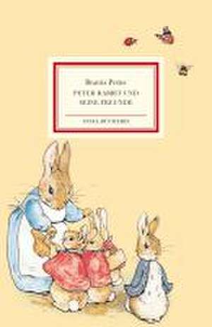 Peter Rabbit und seine Freunde de Beatrix Potter