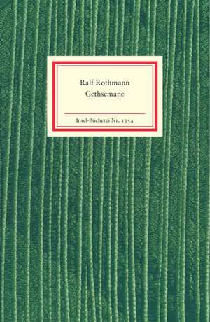 Gethsemane de Ralf Rothmann