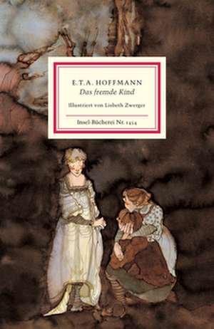 Das fremde Kind de E. T. A. Hoffmann