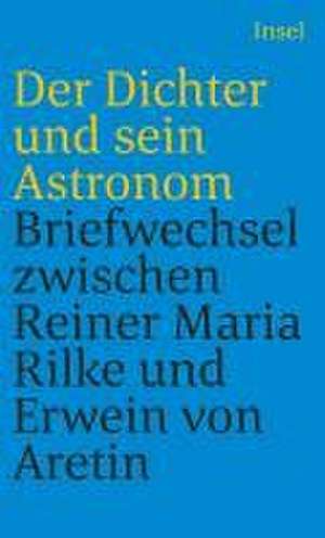 Der Dichter und sein Astronom de Rainer Maria Rilke