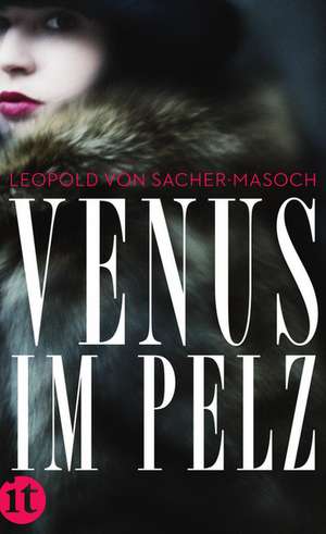 Venus im Pelz de Leopold Von Sacher-Masoch