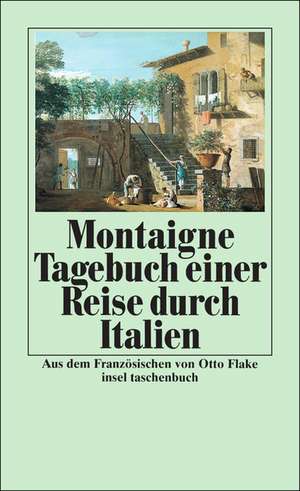 Tagebuch einer Reise durch Italien de Michel de Montaigne