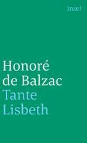 Tante Lisbeth de Honore De Balzac