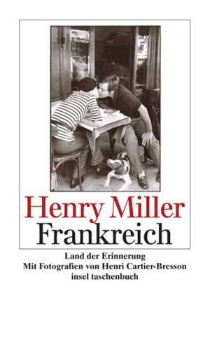 Frankreich de Henry Miller