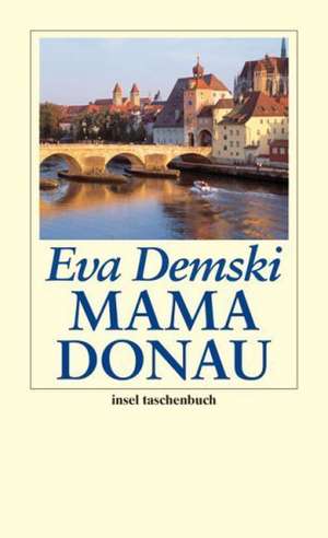 Mama Donau de Eva Demski