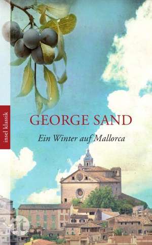 Ein Winter auf Mallorca de George Sand