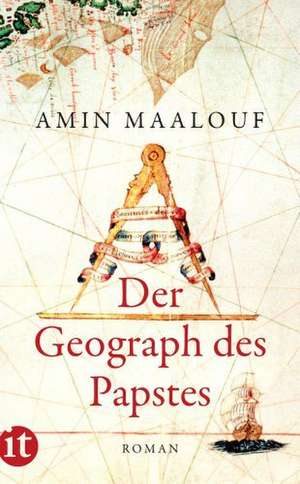 Der Geograph des Papstes de Amin Maalouf