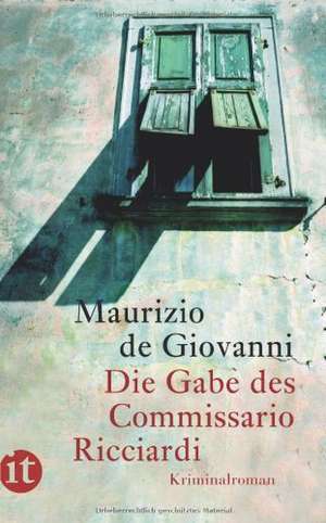 Die Gabe des Commissario Ricciardi de Maurizio de Giovanni