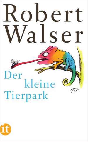 Der kleine Tierpark de Robert Walser