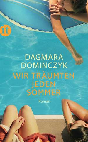 Wir träumten jeden Sommer de Dagmara Dominczyk