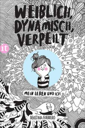 Weiblich, dynamisch, verpeilt de Agustina Guerrero