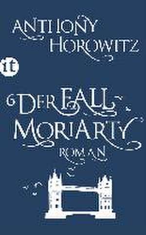 Der Fall Moriarty de Anthony Horowitz