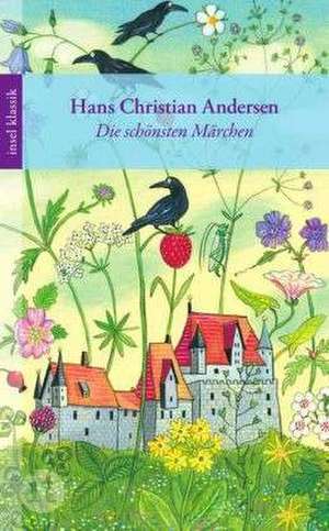 Die schönsten Märchen de Hans Christian Andersen