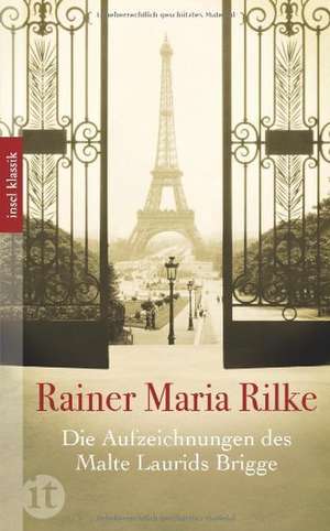 Die Aufzeichnungen des Malte Laurids Brigge de Rainer Maria Rilke