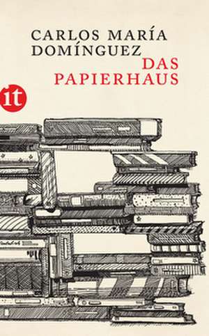 Das Papierhaus de Carlos María Domínguez