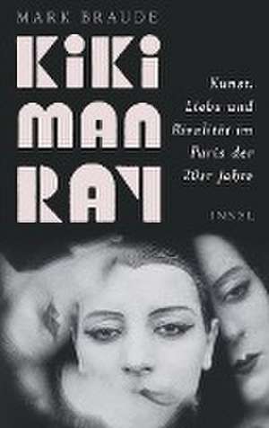 Kiki Man Ray de Mark Braude