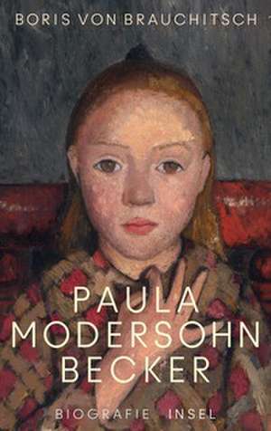 Paula Modersohn-Becker de Boris von Brauchitsch