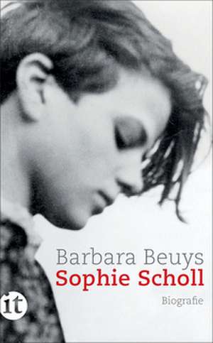 Sophie Scholl de Barbara Beuys