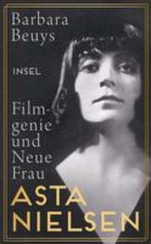 Asta Nielsen de Barbara Beuys